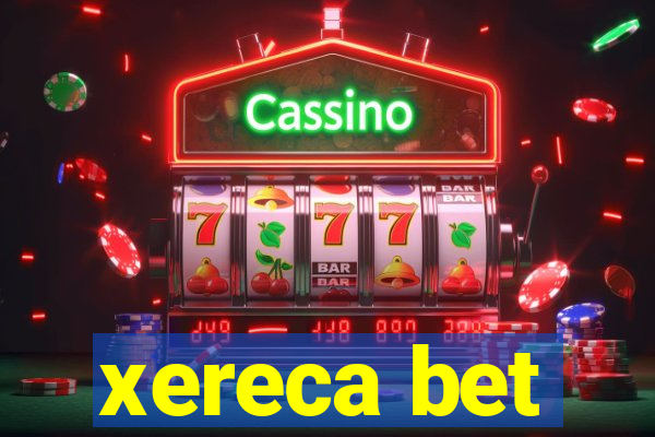 xereca bet